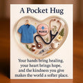 A Nurse's Pocket Hug: Carry the Thanks They Deserve